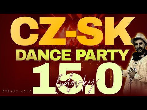 CZ - SK Dance Party 15.0 - ľudovky a šlágre (by Deejay-jany)