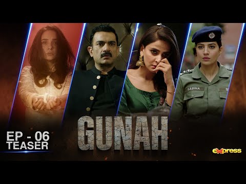 GUNAH Teaser Episode 06 | Rabia Butt - Saba Qamar - Sarmad Khoosat -  Juggun Kazim|  Express TV