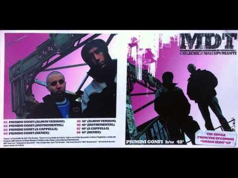 MDT (Coliche & Nak Spumanti) - PIUMINI GONFI (2006 original version) Prod. Jack the Smoker