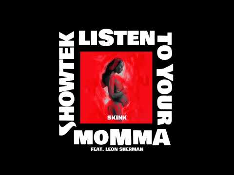 Showtek - Listen To Your Momma (Feat. Leon Sherman) (RADIO EDIT)