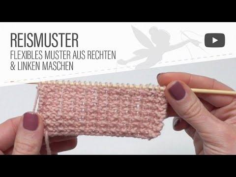 Strickmuster: Reismuster stricken aus rechten und linken Maschen (auch für Anfänger)
