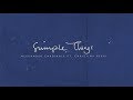 Alexander Cardinale Ft Christina Perri Simple Things Lyric Video
