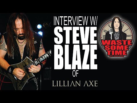 STEVE BLAZE of LILLIAN AXE - on Robbin Crosby Jani Lane Angel & Much More