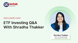 ETF Investing Q&A With Shradha Thakker
