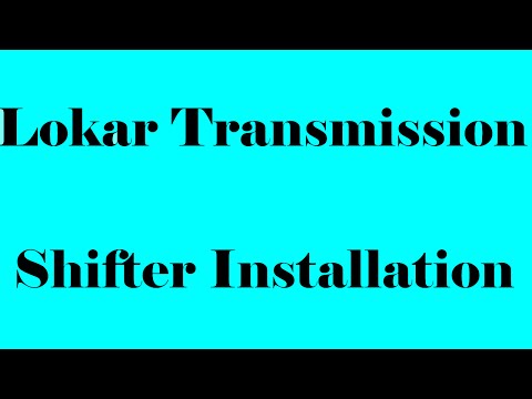 Lokar Shifter For Transmission Installation! - NOT A TUTORIAL