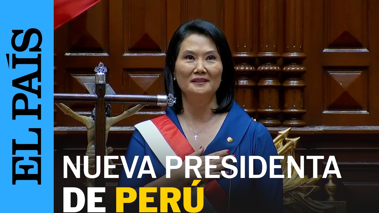 KEIKO FUJIMORI juramenta como NUEVA PRESIDENTA DE PERÚ | EL PAÍS