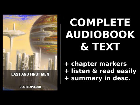 Last and First Men (1/2) 🔥 By Olaf Stapledon. FULL Audiobook