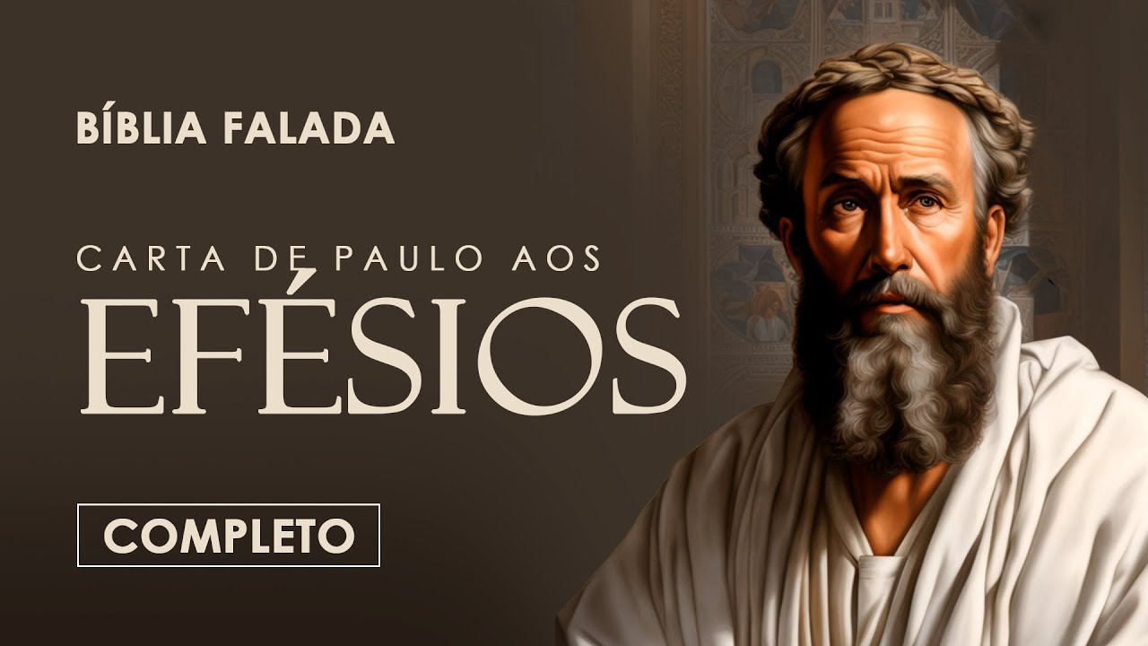 Efésios | Completo | Bíblia Falada (A Mensagem)