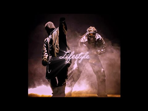 LIFESTYLE by Kanye West, but it's definitive.