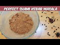30 MINUTE SHAMI KEBAB RECIPE WITH THIS SPICE MIX..☺️☺️..Homemade Masala Series.9