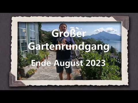 Gartenrundgang Ende August 2023