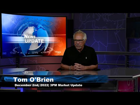 December 2nd 3PM ET Market Update on TFNN - 2022