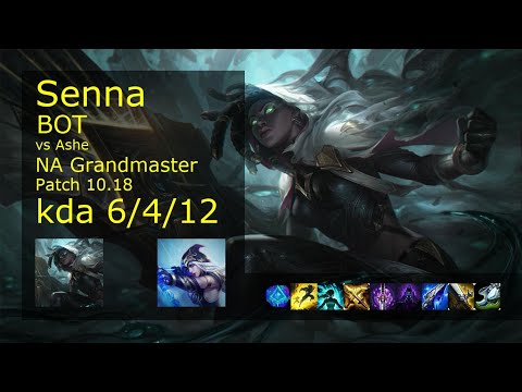 Senna ADC & Sona vs Ashe & Leona - NA Grandmaster 6/4/12 Patch 10.18 Gameplay