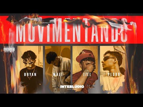 MOVIMENTANDO - PEDRO, Mael, Bryan, Tiel (prod. yungsat!)