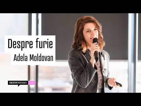 Adela Moldovan : Despre furie