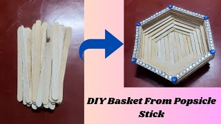 How To Make Basket Using Popsicle Stick ||DIY Basket Craft||DIY Basket Decoration