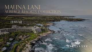 Discover the Essence of Hawaiian Luxury: Mauna Lani, Auberge Resorts Collection| EliteLyfe 🌺