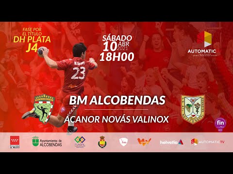 j4 DHPLATA BM ALCOBENDAS - ACANOR NOVÁS VALINOX