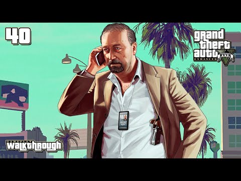 The Wrap Up | GTA 5 Enhanced Edition Gameplay Walkthrough - Part 40