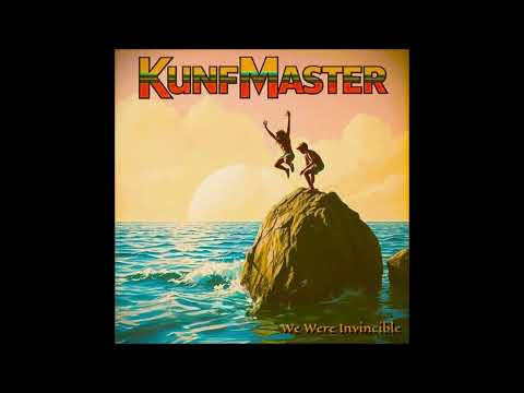 KunfMaster - We Were Invincible