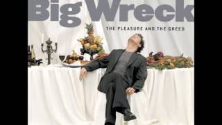 Big Wreck - The Pleasure and The Greed [Full Album]