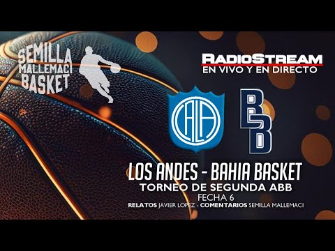 LOS ANDES - BAHIA BASKET - TORNEO DE SEGUNDA ABB