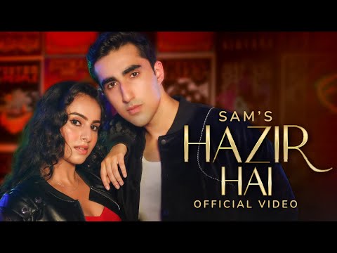 Hazir Hai Lyrics – Sam