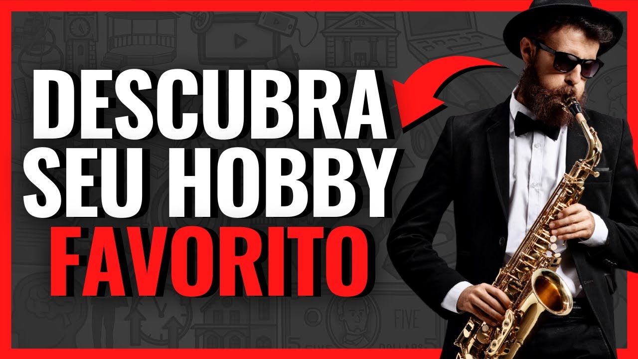 Saiba Como Descobrir um Hobby (Mesmo Não Gostando de Nada)