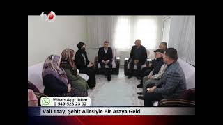 Vali Atay, Şehit Ailesiyle Bir Araya Geldi