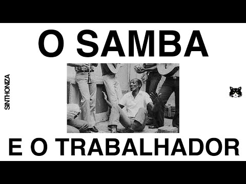 o samba e o trabalhador