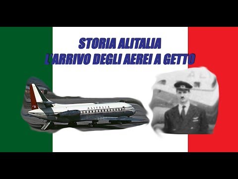 Alitalia 1960 - the arrival of jet aircraft - Captain Adalberto Pellegrino