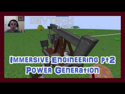Immersive Engineering Part 2 - Power Generation - Sevtech Ages 3.12