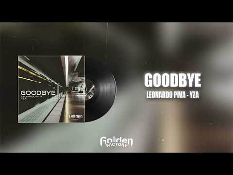 Leonardo Piva feat. YZA - GOODBYE (Official Video)