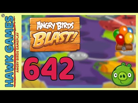 Angry Birds Blast Level 642 Extreme - 3 Stars Walkthrough, No Boosters