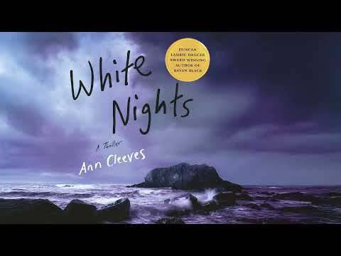 White Nights by Ann Cleeves | Shetland #2 | Mystery, Thriller & Suspense Audiobook