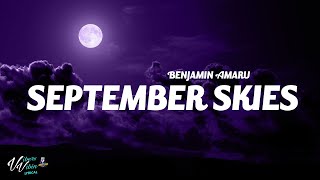 Benjamin Amaru - September Skies (Lyrics)