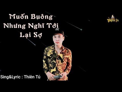 Thể hiện bởi Thiên Tú