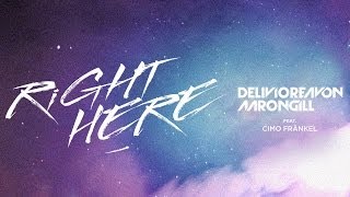 Delivio Reavon & Aaron Gill - Right Here ft Cimo Fränkel