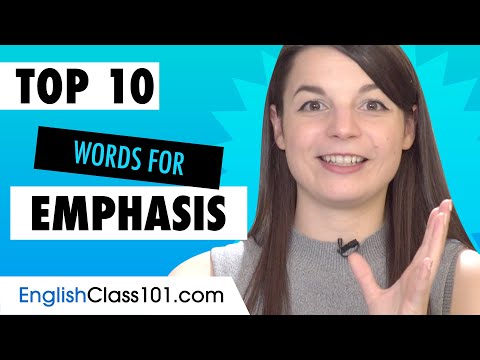 Learn the Top 10 Words for Emphasis in English