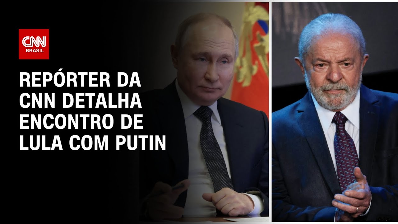 Lula se reúne com Vladimir Putin nesta sexta-feira (9) | LIVE CNN