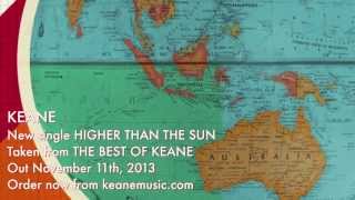 Keane - Higher Than The Sun (Official audio)