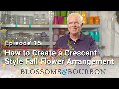 How to Create a Crescent Style Fall Flower Arrangement | Episode 15 of Blossoms and Bourbon