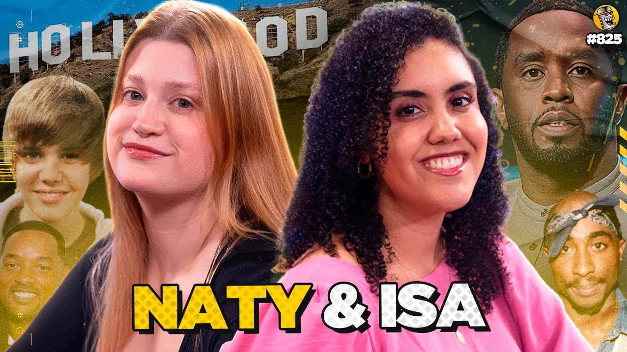 NATY & ISA (Saiba tudo sobre o caso P. DIDDY e os bastidores de Hollywood) - Podpah #825
