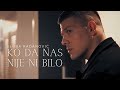 SLOBA RADANOVIĆ - KO DA NAS NIJE NI BILO (OFFICIAL VIDEO)
