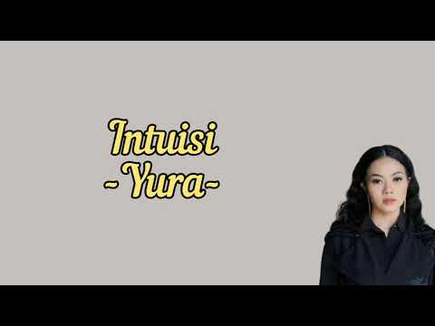 Intuisi (Lirik Lagu) - Yura Yunita