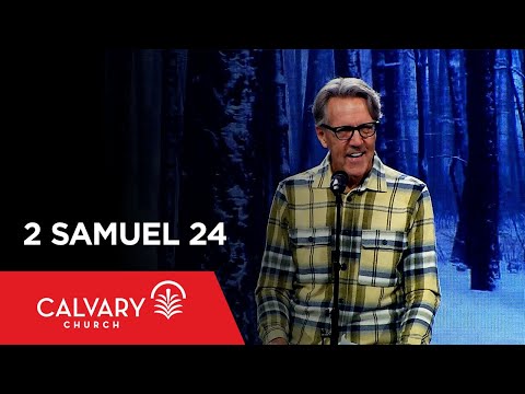 2 Samuel 24 - Skip Heitzig