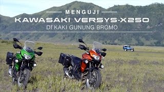 Menguji Kawasaki Versys X250 di Kaki Gunung Bromo I OTO.COM
