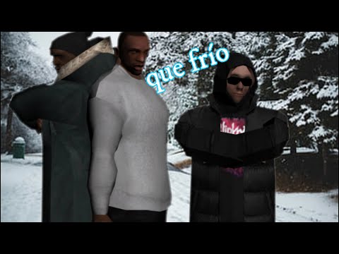GTA San Andreas Loquendo - El Gran invierno