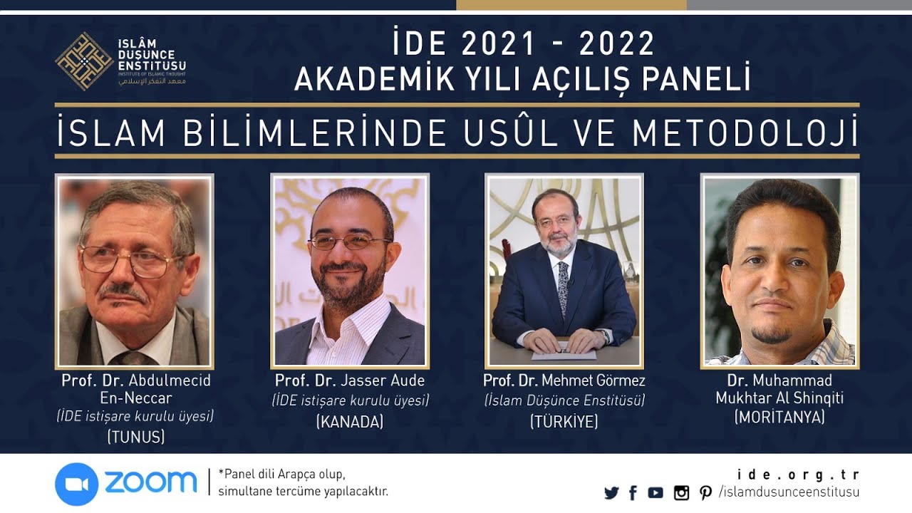 İDE 2021-2022 Akademik Yılı Açılış Paneli - İslam Bilimlerinde Usûl ve Metodoloji