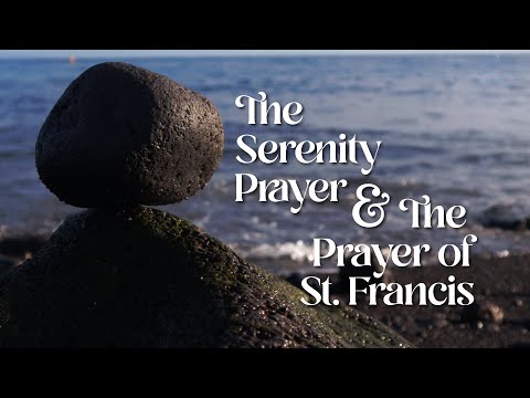 The Serenity Prayer & The Prayer of St. Francis // 2 Minute Recovery Meditation